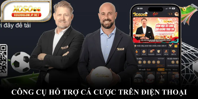Công cụ hỗ trợ cá cược trên điện thoại