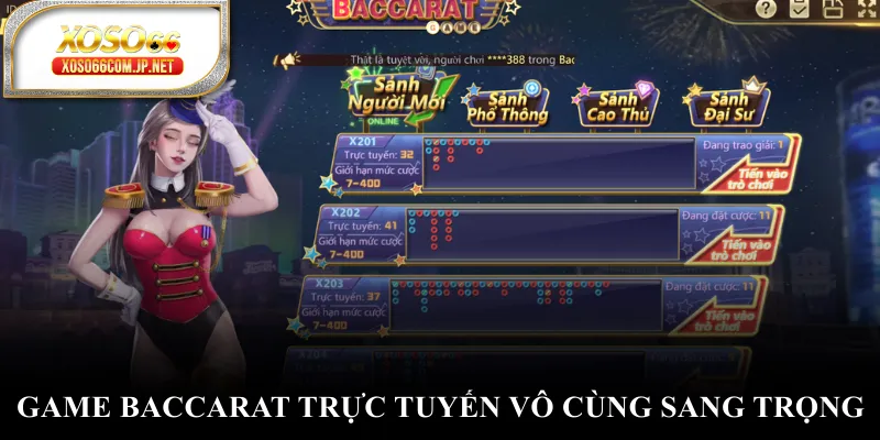 Game baccarat trực tuyến vô cùng sang trọng